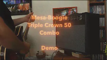 Mesa Boogie Triple Crown T50 Combo Demo
